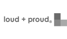 loud + proud